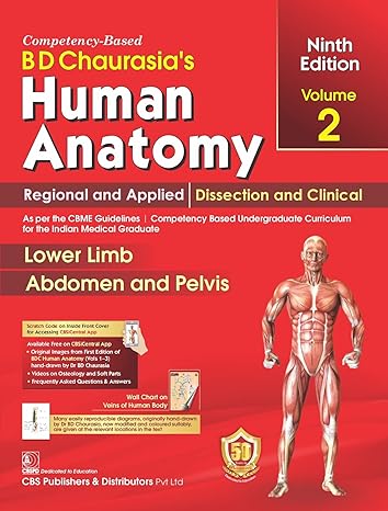 Bd Chaurasias Human Anatomy 9Ed Vol 2 Regional And Applied Dissection And Clinical Lower Limb Abdomen And Pelvis (Pb 2023)